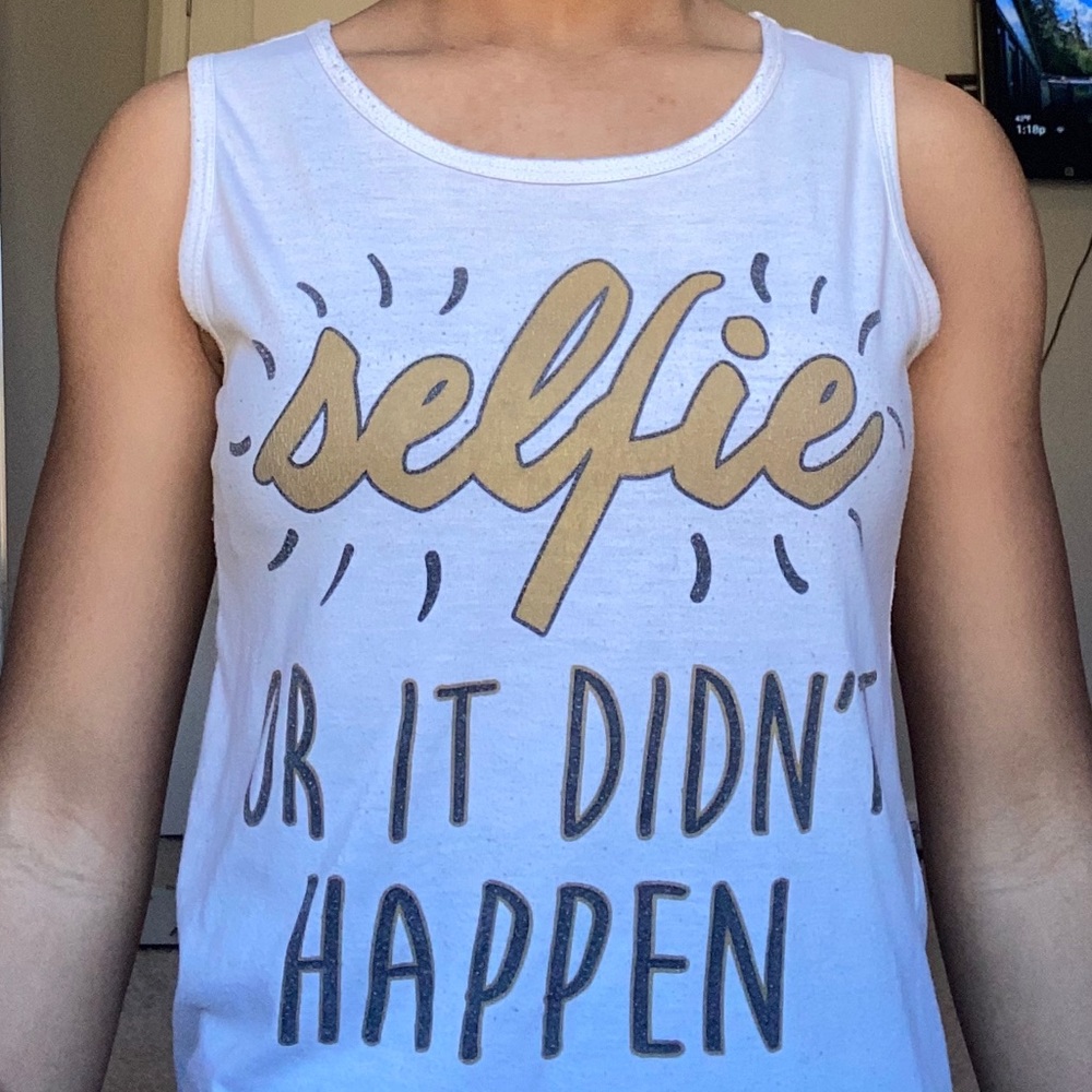 Selfie or it didn’t happen!